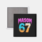 Mason 67 Ijs Drip Grappig Meme Zes Zeven Druppels Magneet (Voorkant / Achterkant)