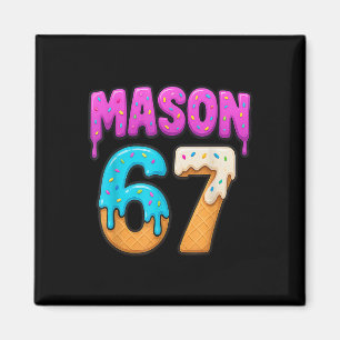 Mason 67 Ijs Drip Grappig Meme Zes Zeven Druppels Magneet