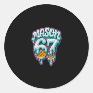 Mason 67 Ijs Drip Six Seven Meme 6 7 Tiener Jongen Ronde Sticker