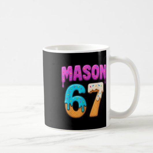 Mason 67 Ijs druppel Grappige Meme Zes Zeven Drupp Koffiemok (Rechts)
