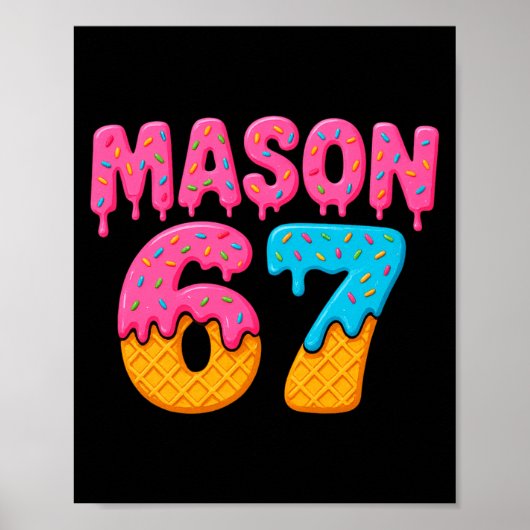 Mason 67 Ijs Meme Grappig Zes Zeven Mason Ijs Poster (Voorkant)