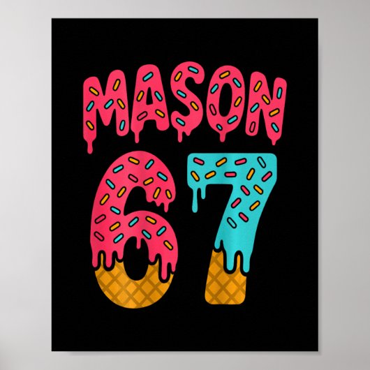 Mason 67 Ijs Meme Grappig Zes Zeven (op Ck) 1 Poster (Voorkant)