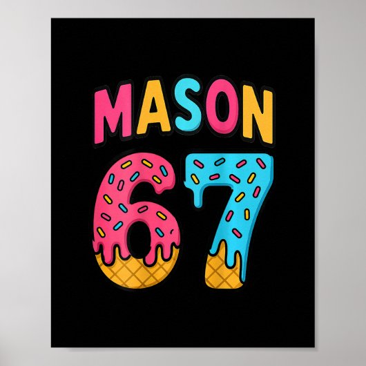 Mason 67 Ijs Meme Grappig Zes Zeven (op Ck) Poster (Voorkant)