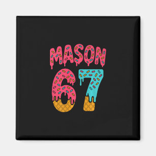 Mason 67 Ijs Meme Grappig Zes Zeven (op Ck) Pr Magneet