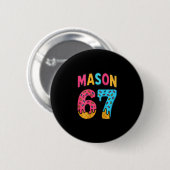 Mason 67 Ijs Meme Grappig Zes Zeven (op Ck) Ronde Button 5,7 Cm (Voorkant /achterkant)