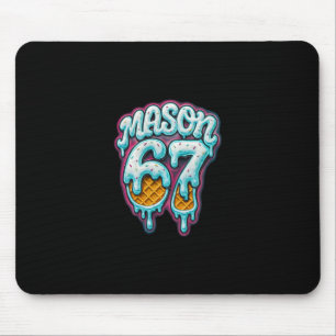 Mason 67 Ijsdruppel Zes Zeven Meme 6 7 Tienerjonge Muismat