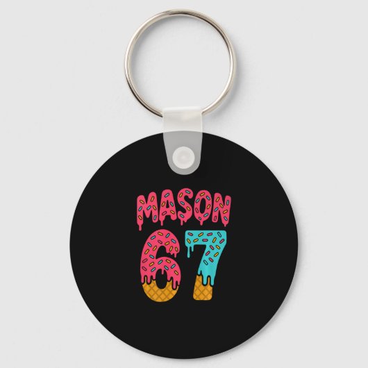Mason 67 Ijsroom Meme Grappig Zes Zeven (op Ck) Pr Sleutelhanger (Voorkant)