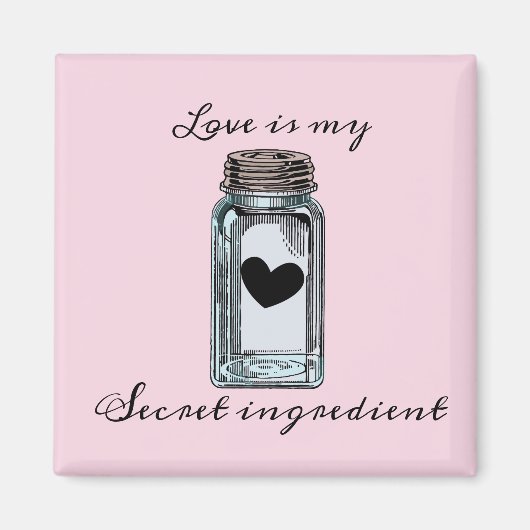 Mason Jar Canning Love is m'n geheim ingrediënt Magneet (Voorkant)
