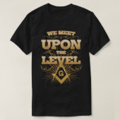 Masonic we ontmoeten op het niveau Freemason T-Shi T-shirt (Design voorkant)