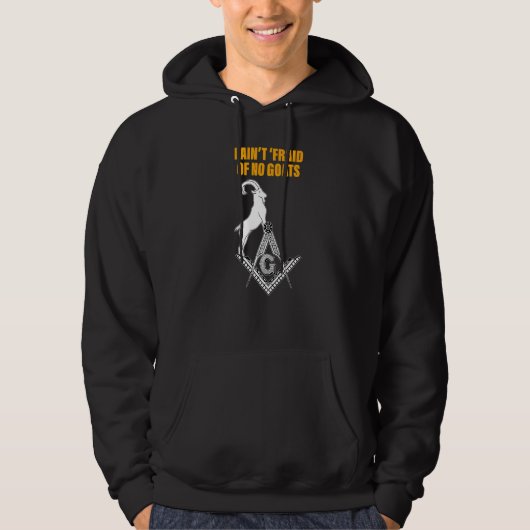 Masons I Ain't 'fraid Of No Goats Masonic Father's Hoodie (Voorkant)