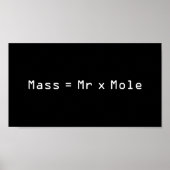 Massa =Mr x Mole Poster (Voorkant)