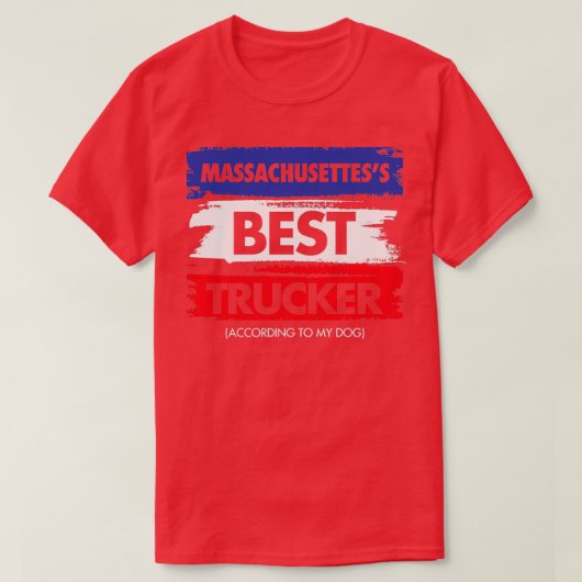 Massachusettess Best Trucker volgens Mijn hond T-shirt (Design voorkant)