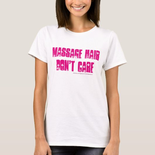 Massage haar Let niet op grafisch T-shirt (Voorkant)