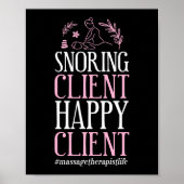 Massage Therapist Massage Therapy Snoring Client Poster (Voorkant)