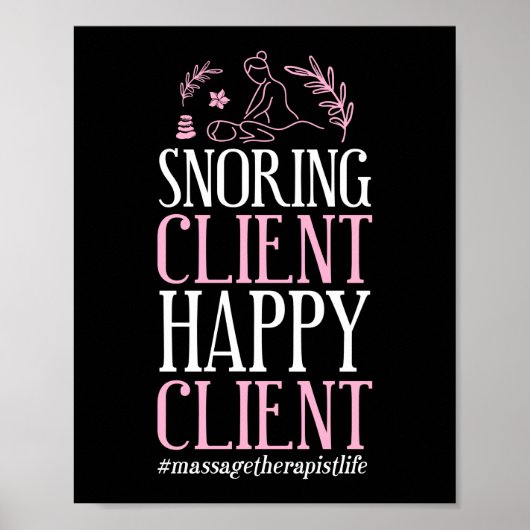 Massage Therapist Massage Therapy Snoring Client Poster (Voorkant)