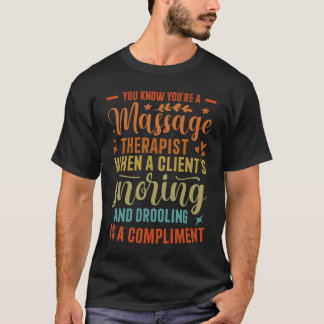 Massage Therapist Masseur Masseuse Body Treatment T-shirt