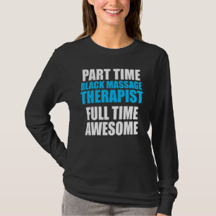 Massage Therapistische Wellness Therapie 30 T-shirt