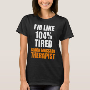 Massage Therapistische Wellness Therapie 35 T-shirt