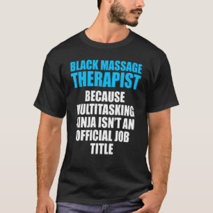 Massage Therapistische Wellness Therapie 5 T-shirt