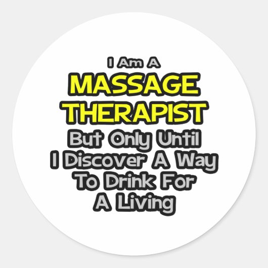 Massagetherapeut grap .. Drink voor een Living Ronde Sticker (Voorkant)