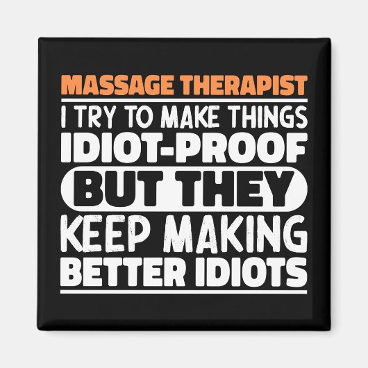 Massagetherapeut Ik probeer dingen grappig te make Magneet (Voorkant)