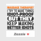 Massagetherapeut Ik probeer dingen grappig te make Sticker (Vel)