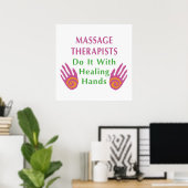 Massagetherapeuten doen het met helende handen poster (Thuiskantoor)