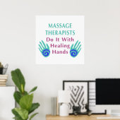 Massagetherapeuten doen het met helende handen poster (Thuiskantoor)