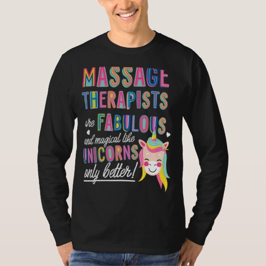 Massagetherapie is net als Unicorns Funny Unicorn T-shirt (Voorkant)
