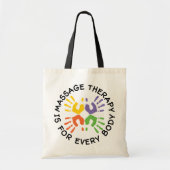 Massagetherapie is voor elke lichaamzak. tote bag (Voorkant)
