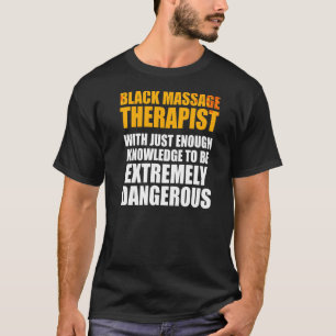 Massagetherapie Therapistische wasnetherapie T-shirt