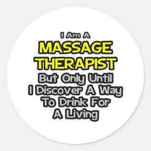Massagetherapist Joke ... Drink voor een leven Ronde Sticker
