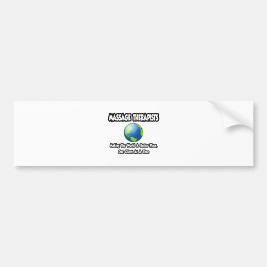 Massagetherapisten...wereld een betere plek bumpersticker (Voorkant)