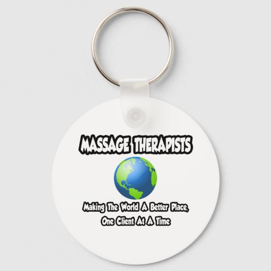 Massagetherapisten...wereld een betere plek sleutelhanger (Voorkant)