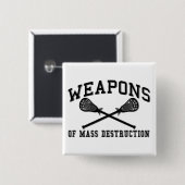 Massavernietigingswapens Lacrosse Button (Voorkant /achterkant)
