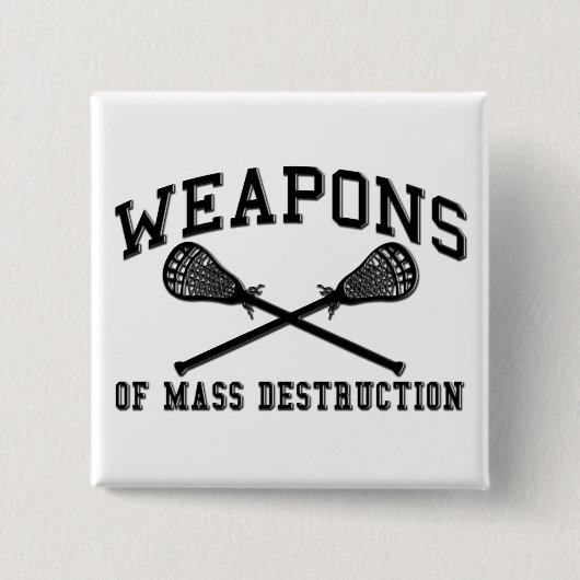 Massavernietigingswapens Lacrosse Button (Voorkant)
