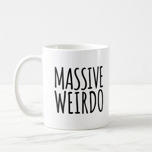 Massive Weirdo Funny Quote Koffiemok (Links)