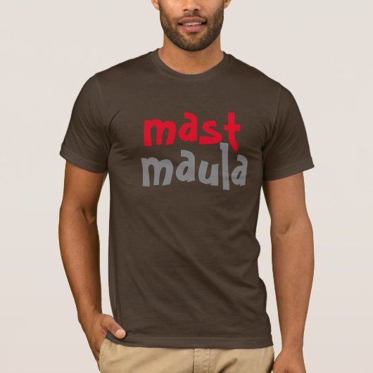 mast maula desi - vrije geest leuk indiaans ontwer t-shirt (Voorkant)