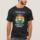 Master 2023 License to be smart Master Graduation T-shirt (Voorkant)