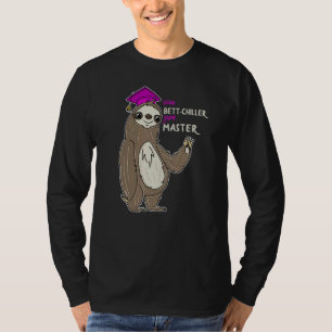 Master Afstuderen Vrouwen Bed Chiller T-shirt