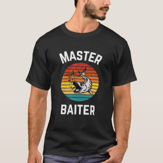 Master Baiter Funny Fish Vist het Gezegde van de v T-shirt