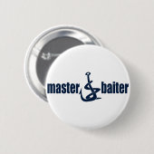 Master Baiter Ronde Button 5,7 Cm (Voorkant /achterkant)
