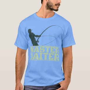 Master Baiter s for Men Vist Funny T-shirt
