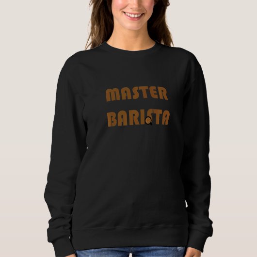 Master Barista Coffee Brewing Expert Trui (Voorkant)