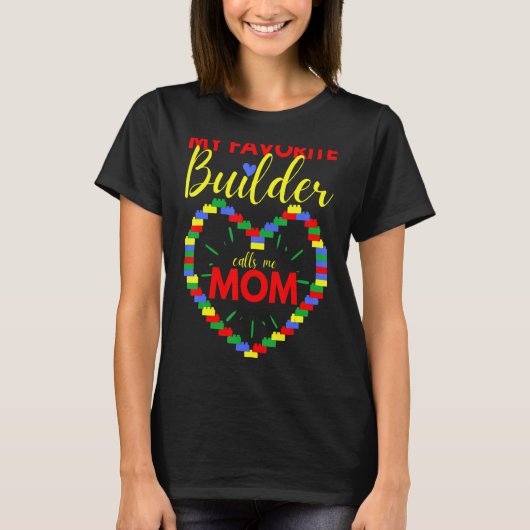 Master Builder Leuke Blokgebouw Moeder 1 T-shirt (Voorkant)