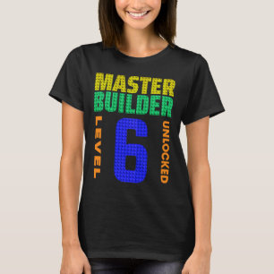 Master Builder Level 6 Ontgrendeld 6e verjaardag T-shirt