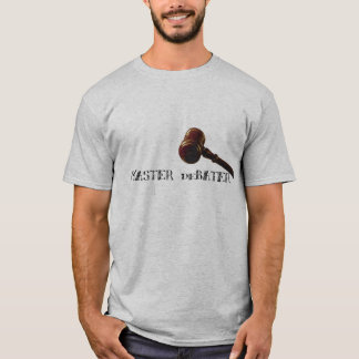 Master Debater T-shirt