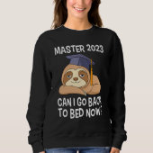 Master degree 2023 can I go back to bed Master 202 Trui (Voorkant)