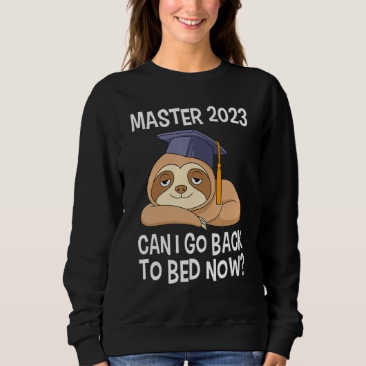 Master degree 2023 can I go back to bed Master 202 Trui (Voorkant)