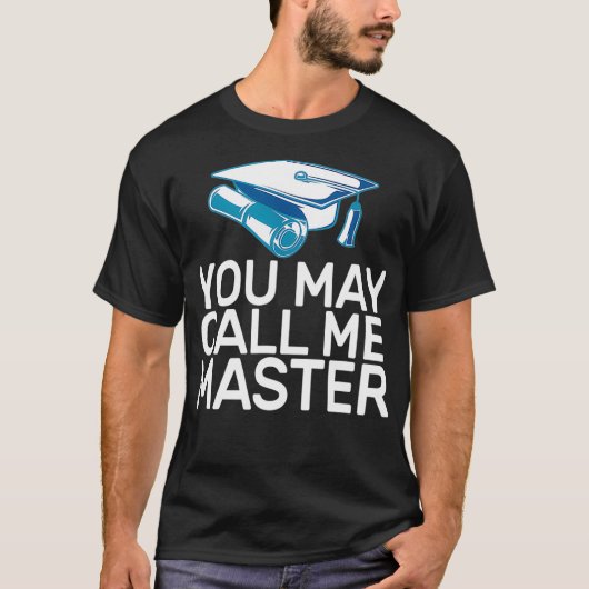 Master Degree Afstuderen - Funny Call Me Master T-shirt (Voorkant)
